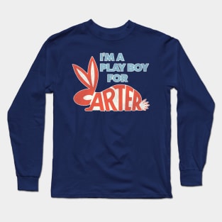 I'm For Carter Long Sleeve T-Shirt